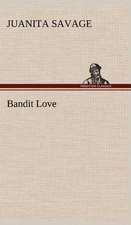 Bandit Love