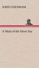 A Maid of the Silver Sea