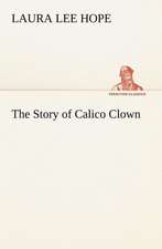 The Story of Calico Clown