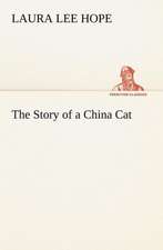 The Story of a China Cat