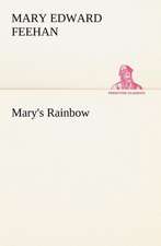 Mary's Rainbow