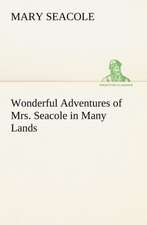 Wonderful Adventures of Mrs. Seacole in Many Lands