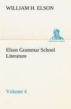 Elson Grammar School Literature V4: Reminiscences of European Travel 1815-1819