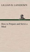 How to Prepare and Serve a Meal and Interior Decoration