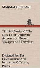 Thrilling Stories of the Ocean: With Specimens of Esperanto and Grammar