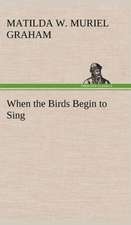 When the Birds Begin to Sing