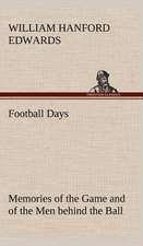 Football Days Memories of the Game and of the Men Behind the Ball: The Rights of Man