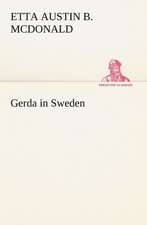 Gerda in Sweden