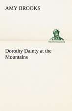 Dorothy Dainty at the Mountains