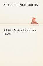 A Little Maid of Province Town