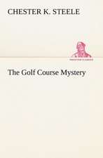 The Golf Course Mystery