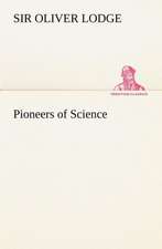 Pioneers of Science