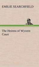 The Heiress of Wyvern Court