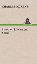 Speeches: Literary and Social