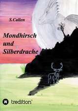 Mondhirsch Und Silberdrache: With Genera