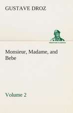 Monsieur, Madame, and Bebe - Volume 02