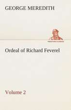 Ordeal of Richard Feverel - Volume 2