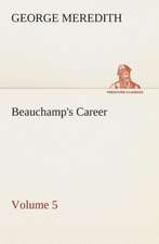 Beauchamp's Career - Volume 5