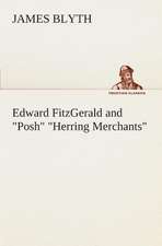 Edward Fitzgerald and Posh Herring Merchants: The Cathedral Church of Carlisle a Description of Its Fabric and a Brief History of the Episcopal See