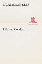 Life and Conduct