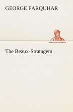 The Beaux-Stratagem