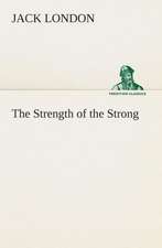 The Strength of the Strong