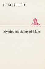 Mystics and Saints of Islam