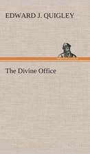 The Divine Office