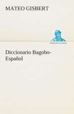 Diccionario Bagobo-Espanol: de Manila a Tayabas