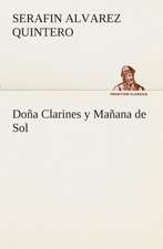 Dona Clarines y Manana de Sol: I El Loco de Bedlam