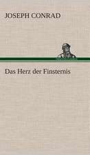 Das Herz Der Finsternis: Gesamtwerk