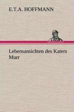 Lebensansichten Des Katers Murr: Gesamtwerk