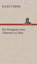 Die Drangsale Eines Chinesen in China: Gesamtwerk