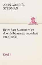 Reize Naar Surinamen En Door de Binnenste Gedeelten Van Guiana - Deel 4: CD. Busken Huet's Beschouwing Over Erasmus