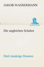 Die Ungleichen Schalen Funf Einaktige Dramen: Overrompeling Eener Plantage