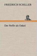 Der Neffe ALS Onkel: Der Tragodie Zweiter Teil