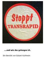 Stoppt Transrapid...Und Wie Das Gelungen Ist: Manipulation