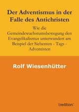 Der Adventismus in Der Falle Des Antichristen: Indiens Religionen Im Lichte Moderner Erkenntnisse