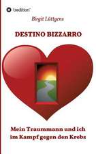 Destino Bizzarro: Glamour Und Korruption