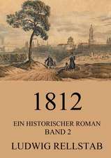 1812 - Ein historischer Roman