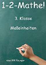 1-2-Mathe! - 3. Klasse - Maßeinheiten