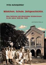 Mädchen. Schule. Zeitgeschichte