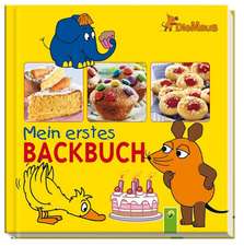 Die Maus - Mein erstes Backbuch