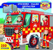 Unsere Feuerwehr - Stickern . Malen . Gestalten