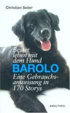 Besser leben mit dem Hund Barolo