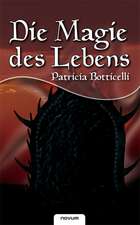 Die Magie des Lebens