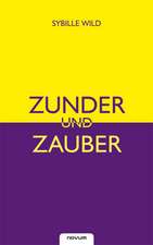 Zunder und Zauber