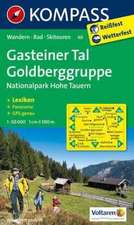 Gasteiner Tal - Goldberggruppe - Nationalpark Hohe Tauern 1 : 50 000