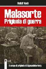 Malasorte Prigionia di guerra