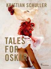 Tales for Oskar